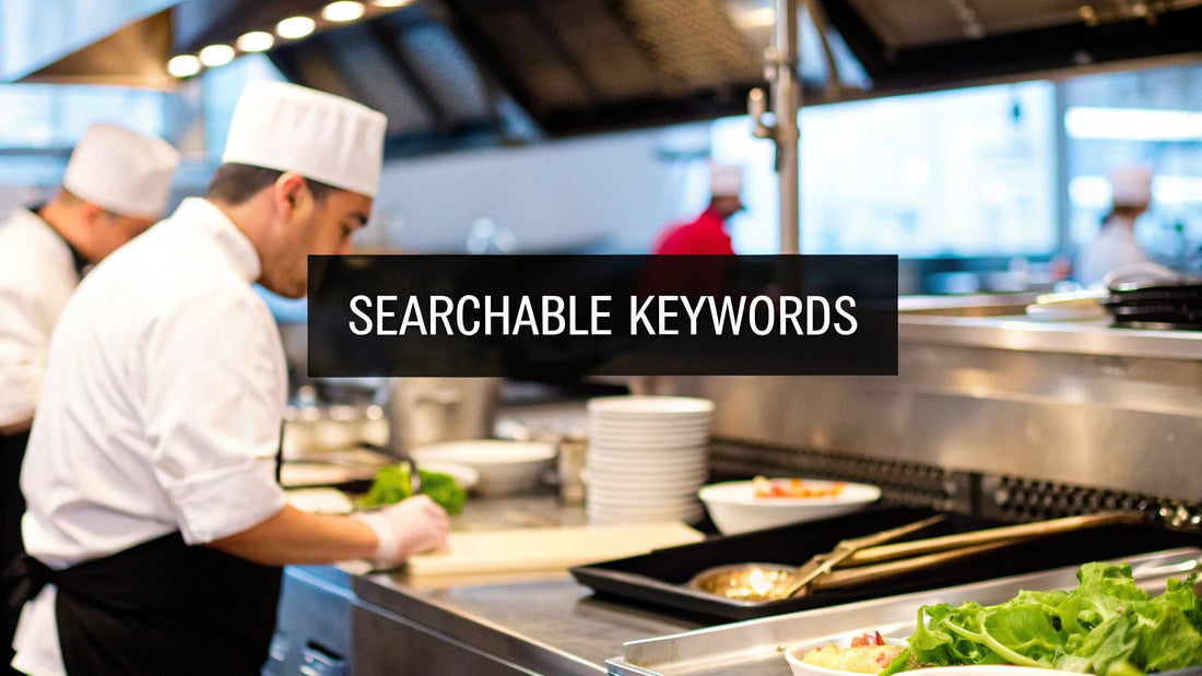 What Are Searchable Keywords a Guide for Foodservice SEO